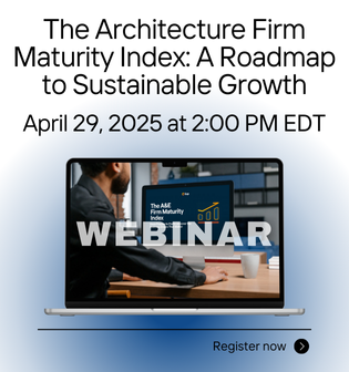 The Architecture Firm Maturity Index - Free Webinar - April 29, 2025